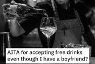 Guy Buys Her A Drink When She’s Out On A Girl’s Night. Now Her Boyfriend Is Jealous That She Was Sending The Wrong Signals.