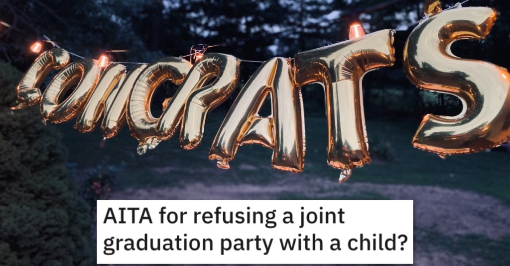Should A Grown Woman Have To Share Her College Graduation Party With A Kindergartner?