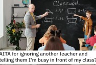 ‘I literally could not speak I was so angry.’ – Rude Teacher Insulted Fellow Teacher’s Skills In Front Of His Students, So Now He’s Not Playing Nice Anymore