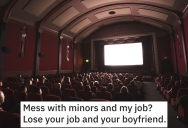 Movie Theater Manager Singled Out An Employee For Torment, But They Had The Goods On Her And Got Her Fired