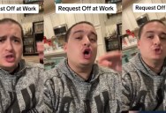 Employee Gives Folks Advice On The Best Way To “Request” A Day Off Of Work. – ‘I’m telling you I’m not going to be there.’
