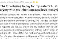 Woman Guilt Trips Her Sister To Spend Her Inheritance On Her Sick Husband, But She’s Arguing It Isn’t Her Responsibility