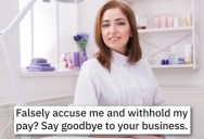 Boss Harassed Employee And Withheld Her Final Paycheck, So She Reported Them To The State And Ruined Their Business