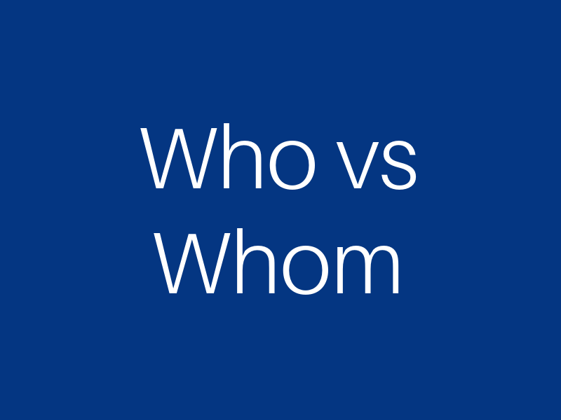 WhovsWhom Here Are 13 Common Grammar Rules That Confuse Almost Everyone