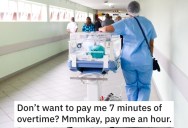 Hospital Management Created A Bad Overtime Policy, So Nurses Took Advantage And Made Them See The Error Of Their Ways