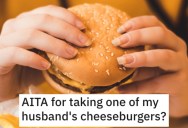 Husband Wouldn’t Let Hungry Wife Have An Extra Cheeseburgers, So She Snatched One Anyway Because He Was Being Selfish