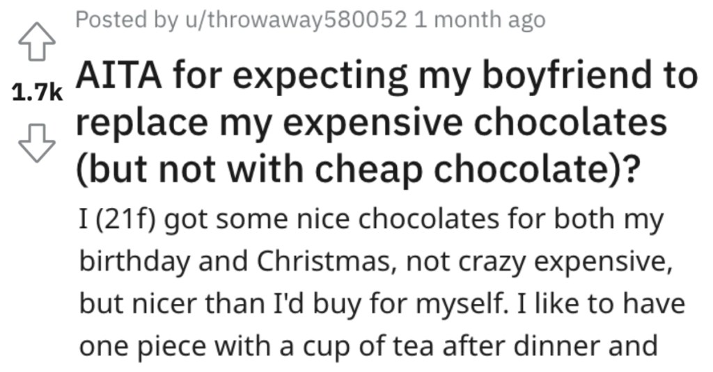 Boyfriend Replaced Her Expensive Chocolates With Inexpensive Treats, And She Wants Him To Replace Them All