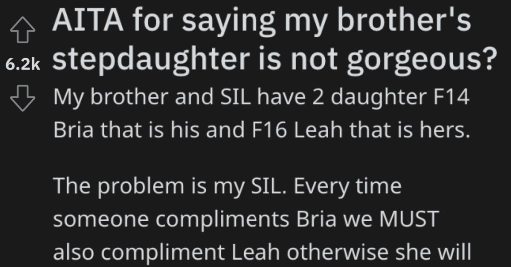 Sister-In-Law Expects Everyone To Compliment Both Of Her Teenage Daughters, So This Aunt Teaches Her A Lesson In Things Not Always Being Fair
