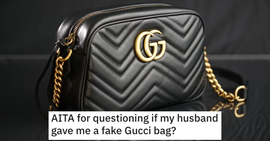 She Told Her Husband The Gucci Bag He Got Her For A Pregnancy Gift Was Fake, But He Got Offended She Would Question The Gesture