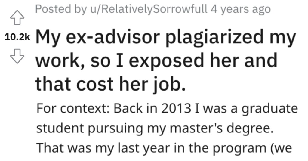 College Advisor Suddently Cuts Off Communication And Former Student Discovers They Plagiarized Their Research, So They Get Revenge And Ruin Their Career