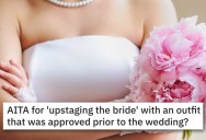 She Got Her Dress Approved Ahead Of The Wedding, But The Bride And Her Bridesmaids Bullied Her For Upstaging Her