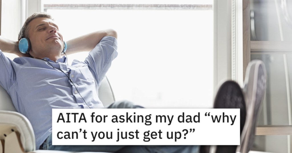 Her Dad Expects His Teen To Clean Up After Him, But She Thinks He Should Stop Being Lazy