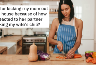 His Mom And Her Boyfriend Can’t Hide Their Disgust Towards His Wife’s Chili, So He Kicks Them Out Of His House