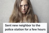 New Neighbor Tells Them That She Doesn’t Know Them, So In Her Time Of Need They Return The Favor And She’s Nabbed By The Police