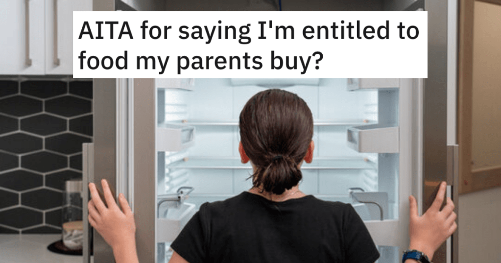 Entitled Parents Demand Daughter Babysits Her Younger Sister, But Refuse To Share Any Of The Food In The House With Her