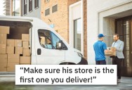 Business Insisted A Specific Customer Be The First Delivery Of The Day, So The Delivery Driver Complied And Wasted 4 Hours Just Sitting There