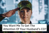 A Major’s Wife Tried To Throw His Rank Around, So The Colonel Invited Her Into His Office And Gave Her The Tongue Lashing Of Her Life