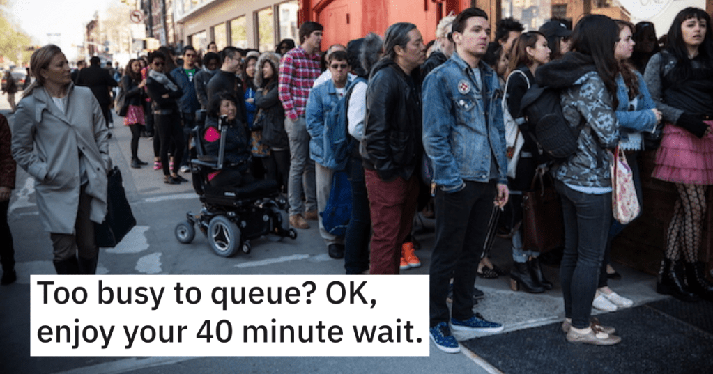 Man Insists He's Too Busy To Wait In The Line, So The Employees Make Him Wait Until The Entire Line Has Been Served