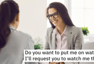 Petty Manager Puts Worker Under HR Watch After He Questions Her, So He Requests She Be The One Watching Him And Makes Her Life Absolutely Miserable