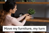 Her Mother Rearranged Her Furniture, So She Returned The “Favor” In Kind