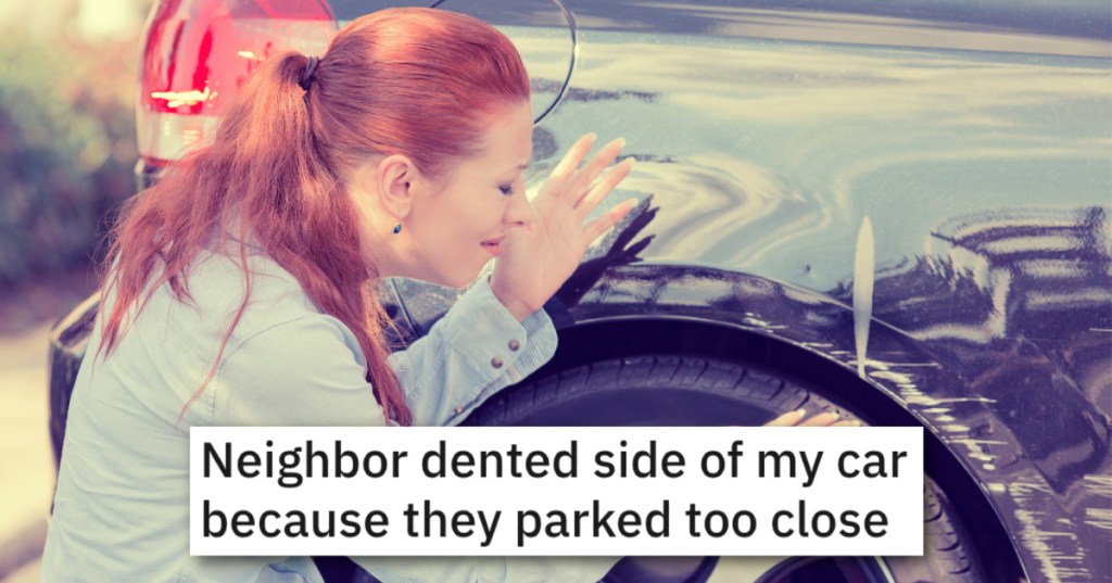 New Neighbor Keeps Parking Erratically And Dented His Car, So He Decided To Pay Them Back Tenfold