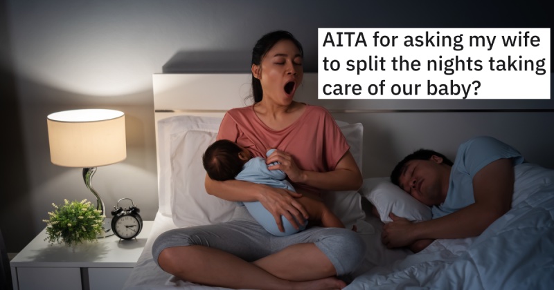 Husband Asks His Wife If They Can Switch Off Staying Up With Their Baby, But She Tells Him She 