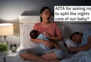 Husband Asks His Wife If They Can Switch Off Staying Up With Their Baby, But She Tells Him She “Is Way More Exhausted Than He Will Ever Be”