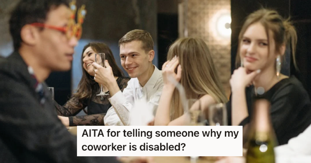 A Coworker Claims To Have A Military Disability, But He Knows Better And Spills The Secret. Now They're Angry That He Outed His Secret And Ruined His Dating Life.