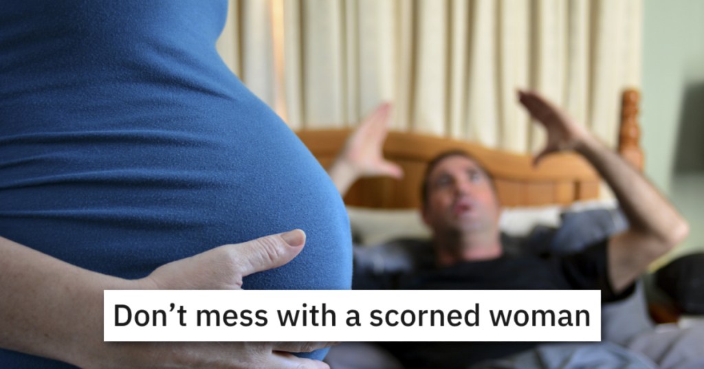 She Was Pregnant When He Cheated, But Her Revenge Was A Labor Of Love