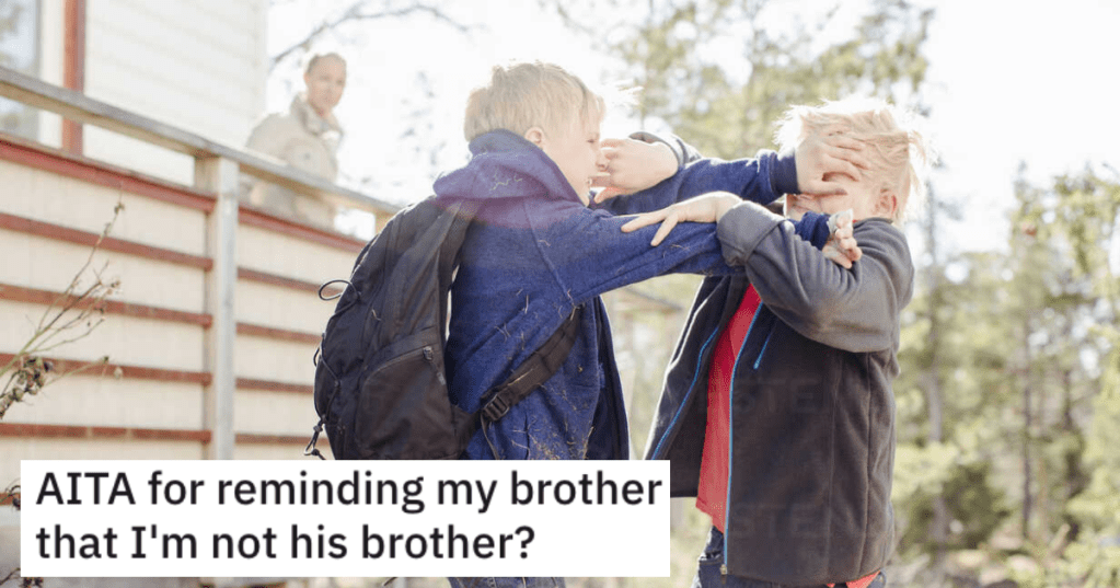 His Adopted Brother Claims He's Not His "Real Brother," So When He Needs Something From Him He Reminds Him They're Not "Real Brothers"