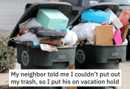 Insane Neighbors Hide His Trash Cans So The Garbage Won’t Get Picked Up, So He Makes Sure The Trash Company Skips Their House