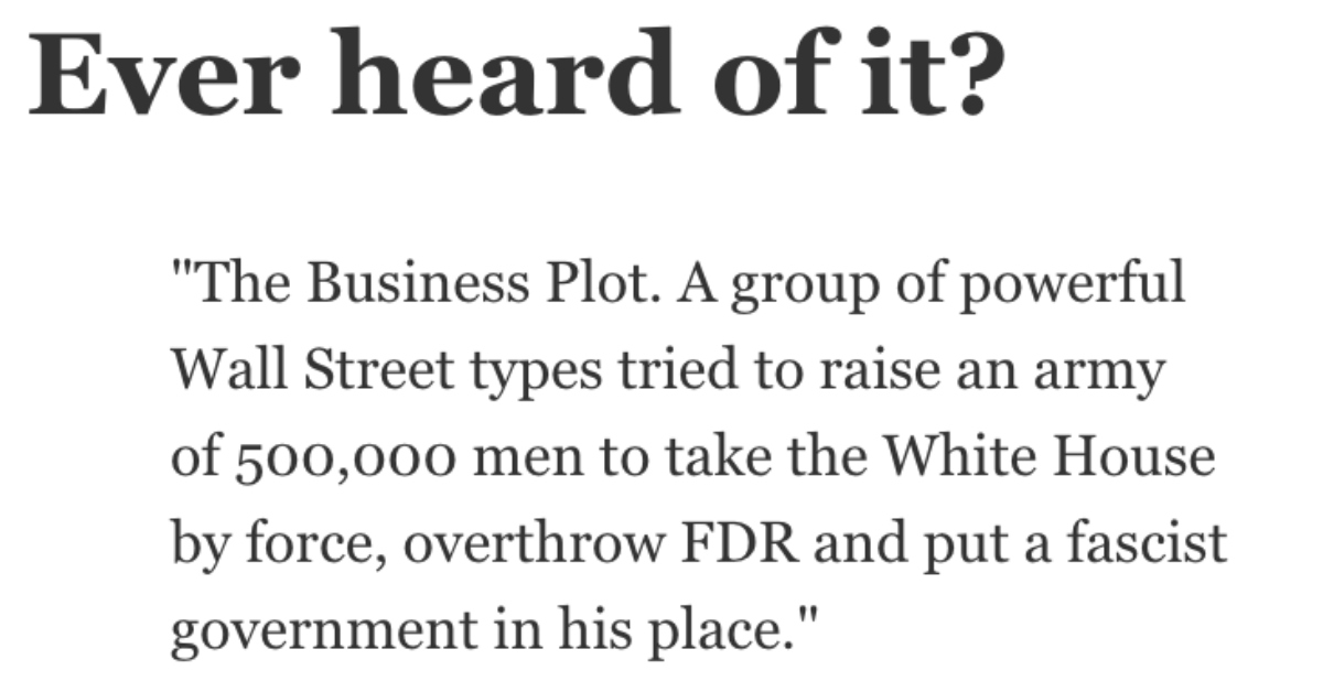 What Historical Events Are Being Erased From Existence On Purpose? - 'A group of powerful Wall Street types tried to raise an army of 500,000 men.'