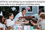 Her Ex-Husband Wants To Use Their Daughter’s Birthday Party To Introduce His New Wife, But She Refused Because It Will Distract From Their Kid’s Big Day