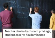 Second Grade Teacher Wouldn’t Let A Student Use The Bathroom, So He Let Taught Him A Lesson He’ll Never Forget