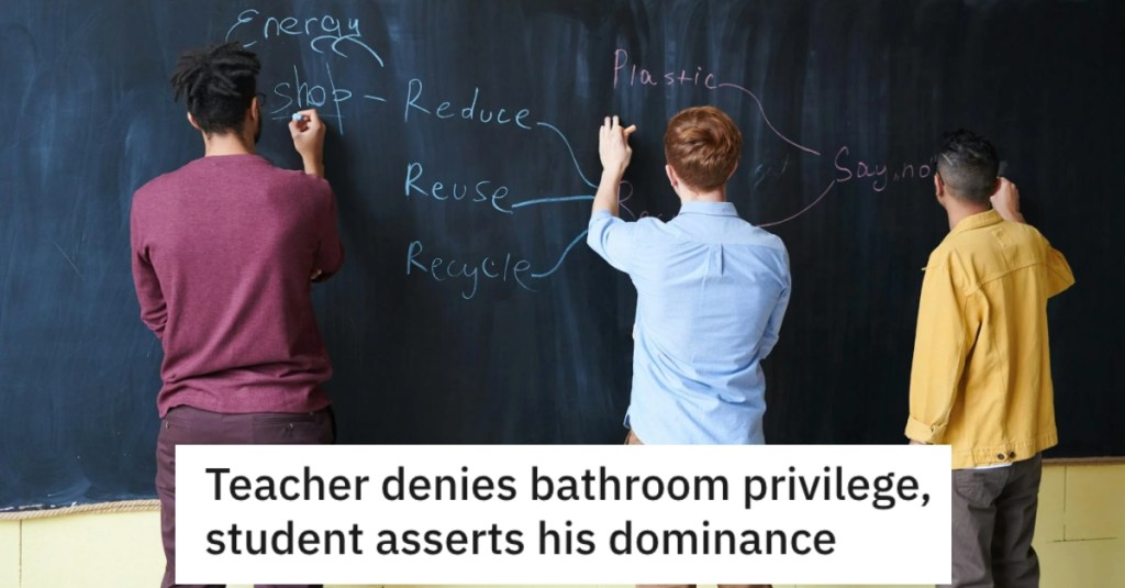 Second Grade Teacher Wouldn’t Let A Student Use The Bathroom, So He Let Taught Him A Lesson He'll Never Forget