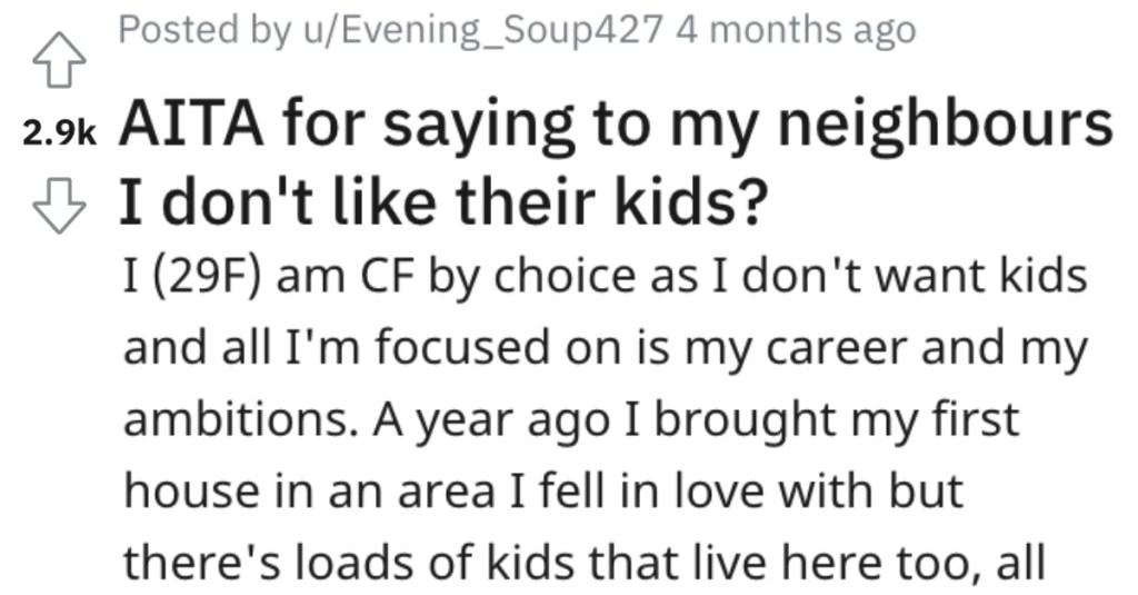 Her Neighbors Started Talking About How Much They Love Their Kids, So She Told Them She's Childfree By Choice And Feelings Were Hurt