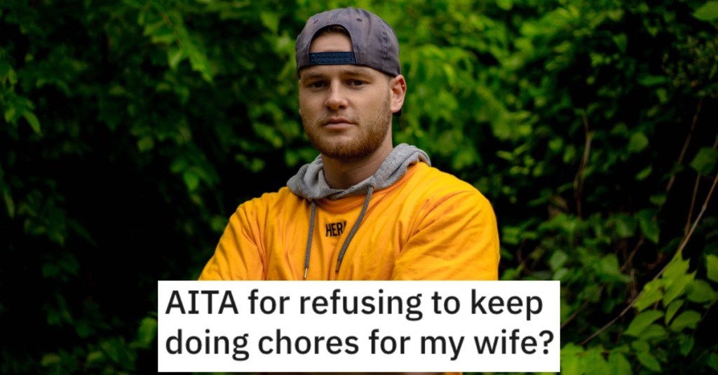 Unemployed Husband Does The Chores Around The House, But His Wife Won't Stop Emasculating Him. So He Stops Working To Prove A Point.