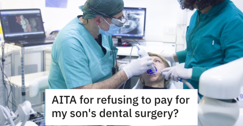 His Son Needs Dental Surgery, But He Refuses To Split the Costs With His Ex-Wife Because It Was Her Idea