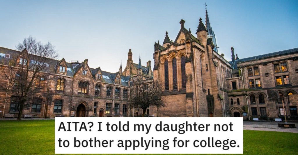 Mom Refused To Let Her Daughter Apply For College Because She's Too Naive, And Now Other Members Of The Family Are Taking The Daughter's Side