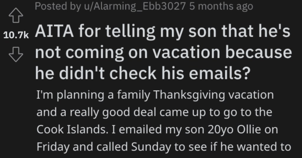 Dad Is Planning A Once-In-A-Lifetime Family Vacation But His Son Wouldn’t Respond To His Email... So He Booked The Trip Without Him
