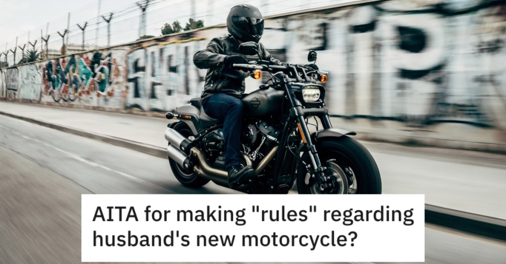 Her Husband Bought A Motorcycle Without Telling Her, So She Put Restrictions On Where He Can Ride It