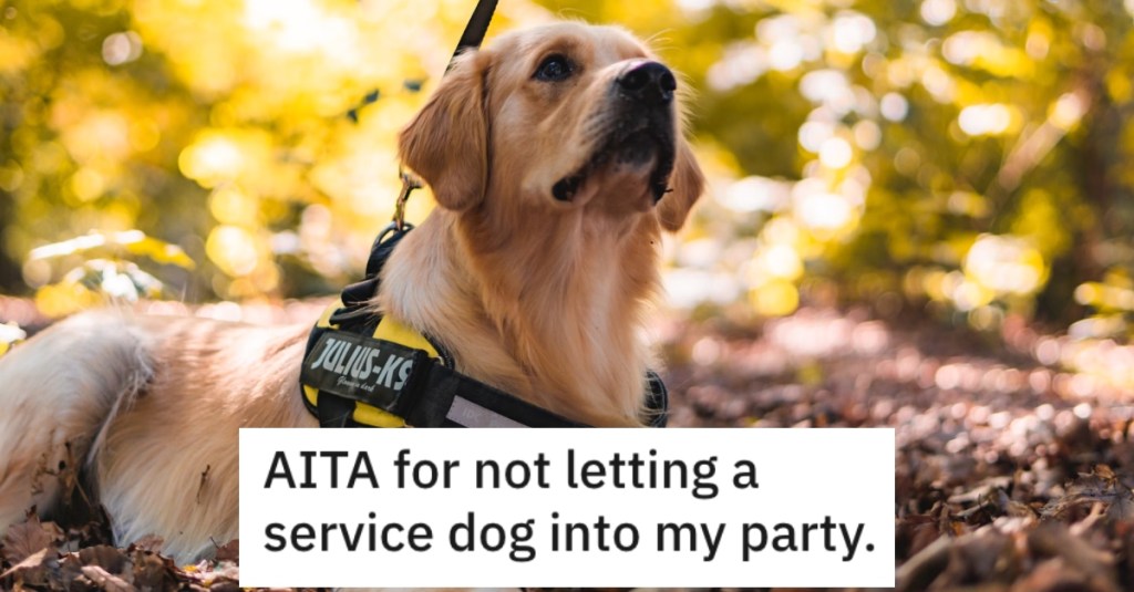 He Wouldn’t Allow A Service Dog Into His House During A Party, So Now His Friend Thinks He's A Jerk