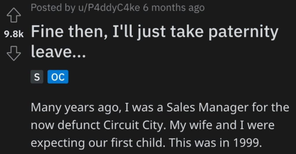 Dad-To-Be Was Told He Could Only Take Two Days For Paternity Leave, But He Knew The Rules And Got A Nice, Long Break