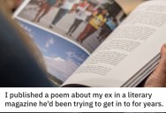 Her Boyfriend Dumped Her And Humiliated Her, So She Got Revenge By Getting A Poem About Him Published In A Magazine