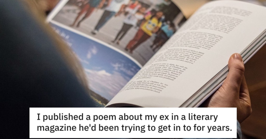 Her Boyfriend Dumped Her And Humiliated Her, So She Got Revenge By Getting A Poem About Him Published In A Magazine