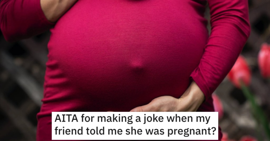 Woman Made A Horrible Joke to Her Pregnant Friend, And Now She's Being Ostracized From The Entire Friend Group