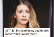 Her Boyfriend’s Father Made Fun Of Their Relationship, So She Told Him That He’s Not a Real Man