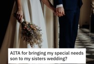 He Brought His 13-Year-Old, Special-Needs Son To His Sister’s Child Free Wedding, But She Told Them That It Wasn’t Appropriate.