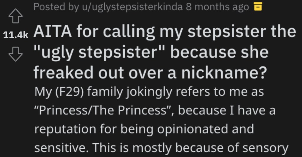 Her Stepsister Kept Getting Annoyed With A Family Nickname, So She Gave Her An Unflattering One That Made Her Burst Into Tears