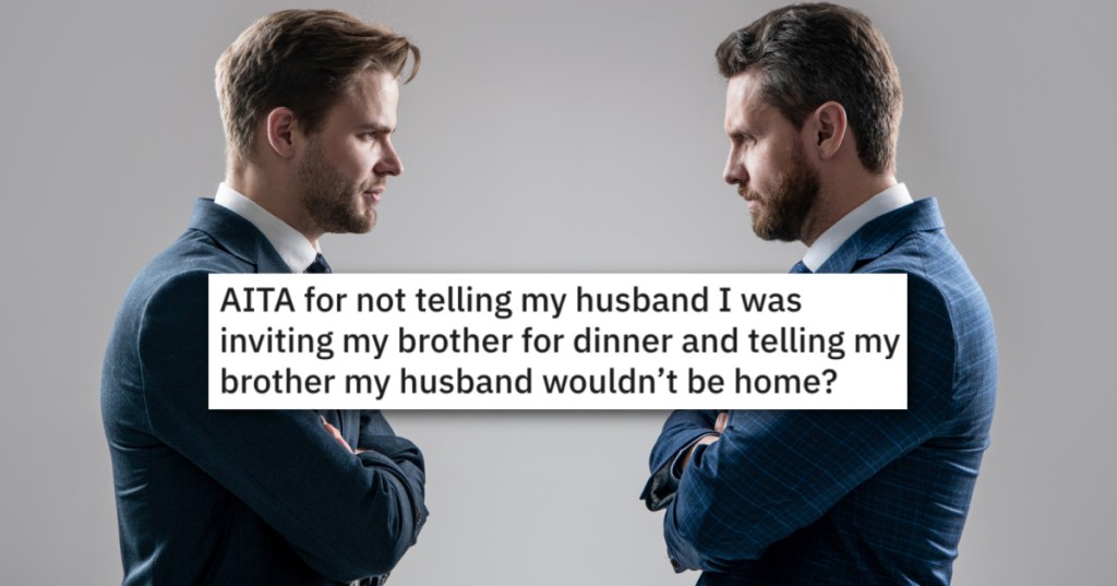 Her Husband And Brother Aren't Speaking, So She Secretly Invited Them Both To Dinner. Then Things Got Ugly.